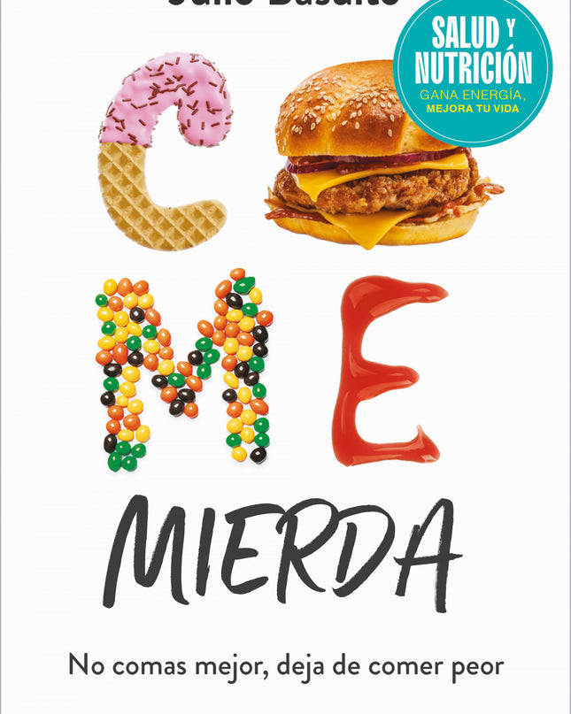 Come Mierda (campaña Edición Limitada)