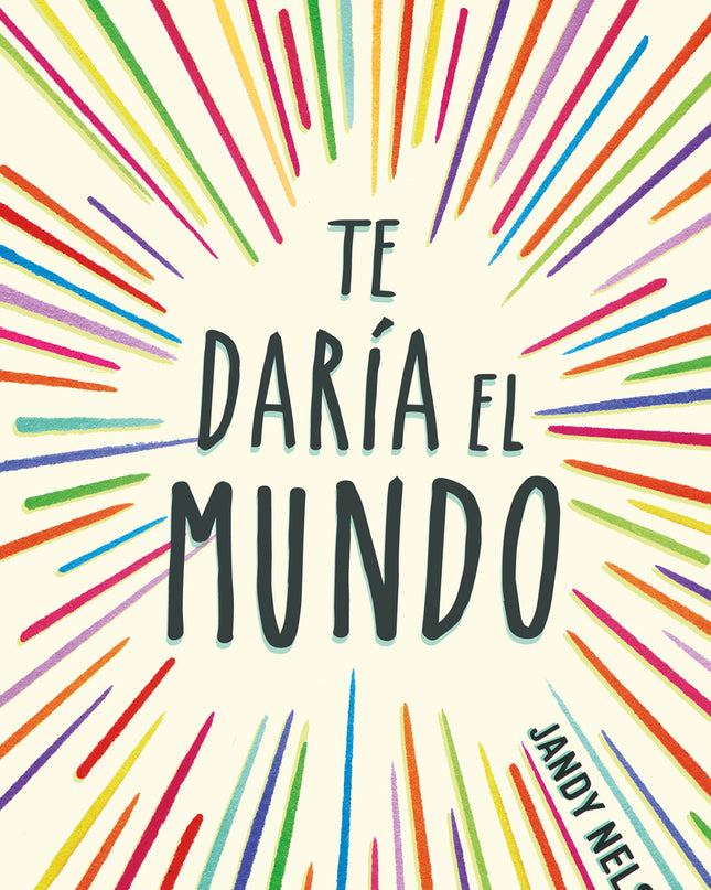 Te Daría El Mundo (best Young Adult)
