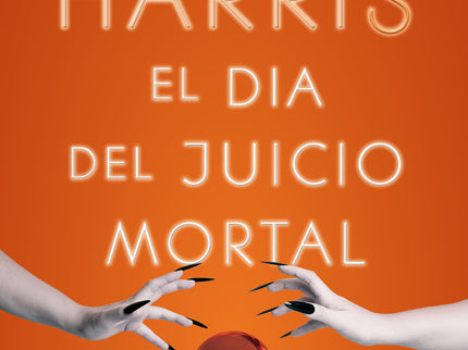 El Día Del Juicio Mortal (sookie Stackhouse 11)