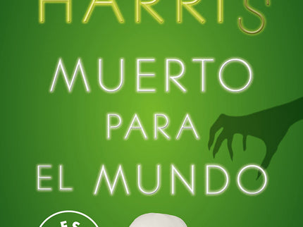 Muerto Para El Mundo (sookie Stackhouse 4)