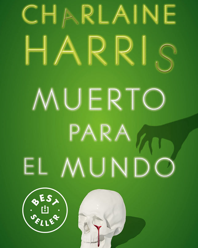 Muerto Para El Mundo (sookie Stackhouse 4)