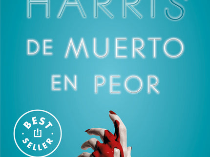 De Muerto En Peor (sookie Stackhouse 8)