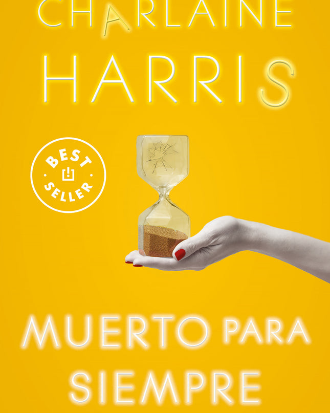 Muerto Para Siempre (sookie Stackhouse 13)