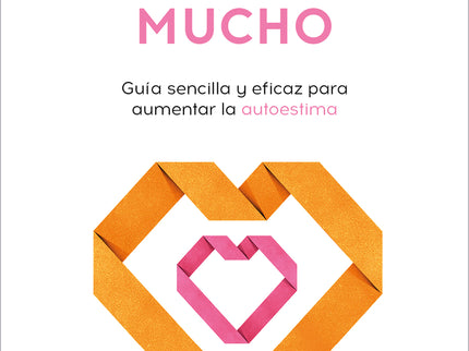 Quiérete Mucho