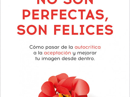 No Son Perfectas, Son Felices