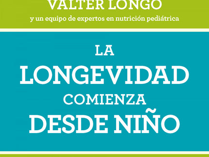 La Longevidad Comienza Desde Niño