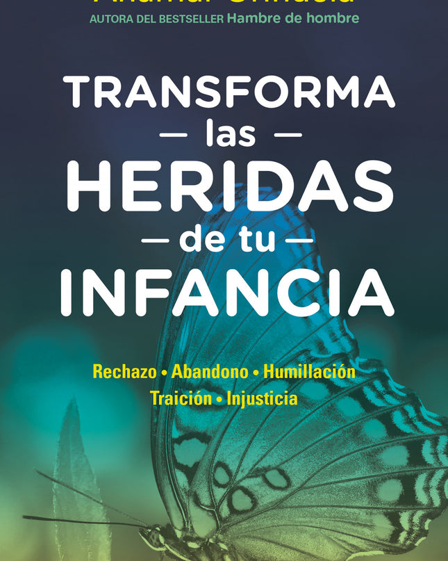 Transforma Las Heridas De Tu Infancia