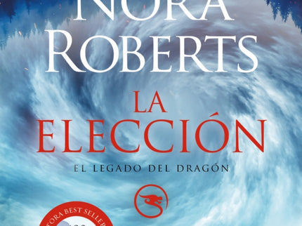 La Elección (el Legado Del Dragón 3)