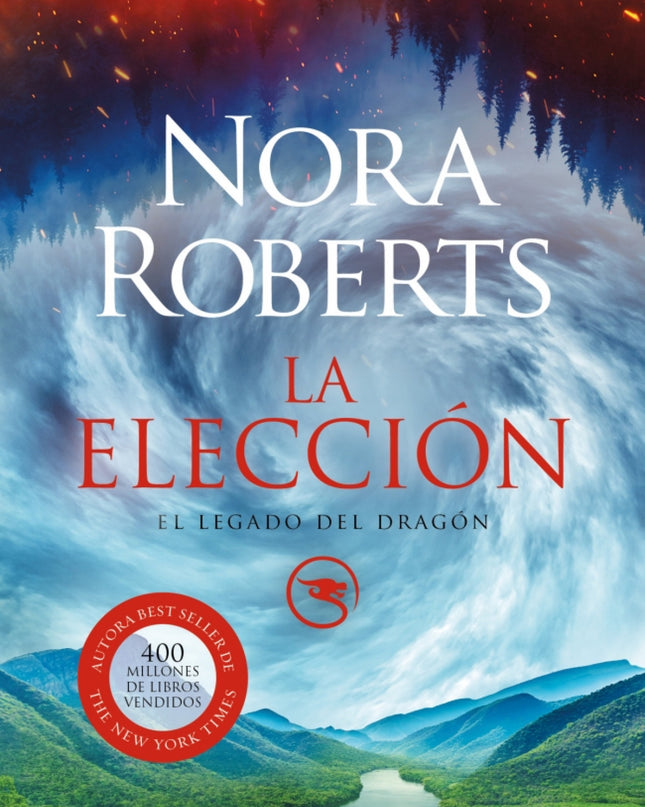 La Elección (el Legado Del Dragón 3)