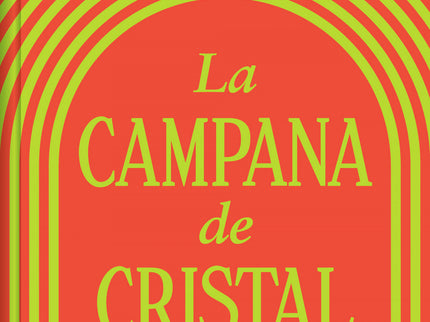 La Campana De Cristal (edición Limitada)