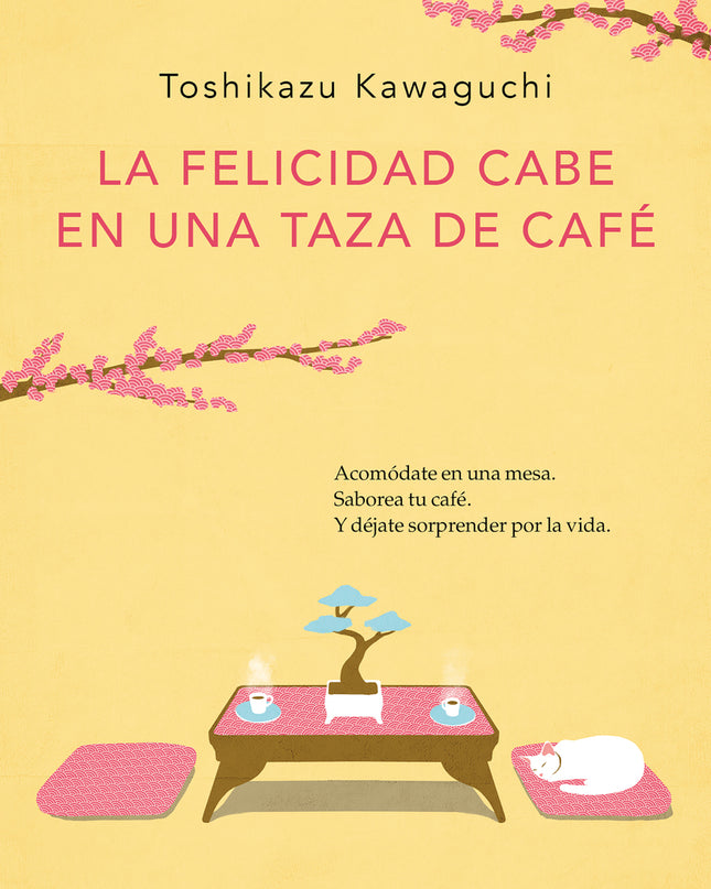 La Felicidad Cabe En Una Taza De Café (antes De Que Se Enfríe El Café 2)