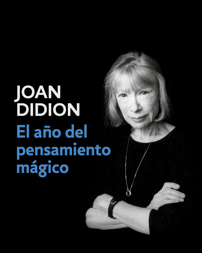 El Año Del Pensamiento Mágico
