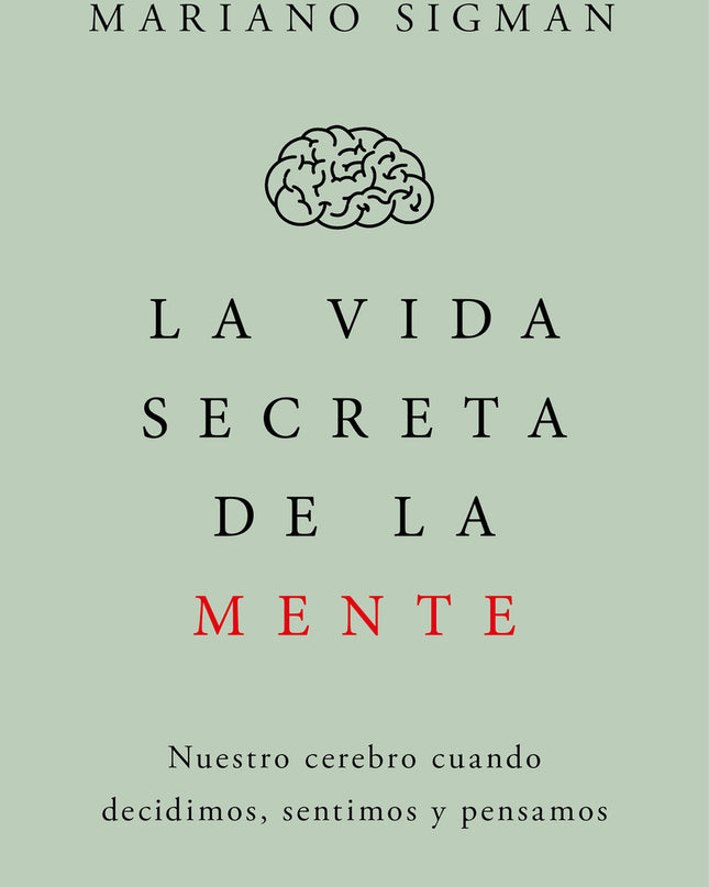 La Vida Secreta De La Mente