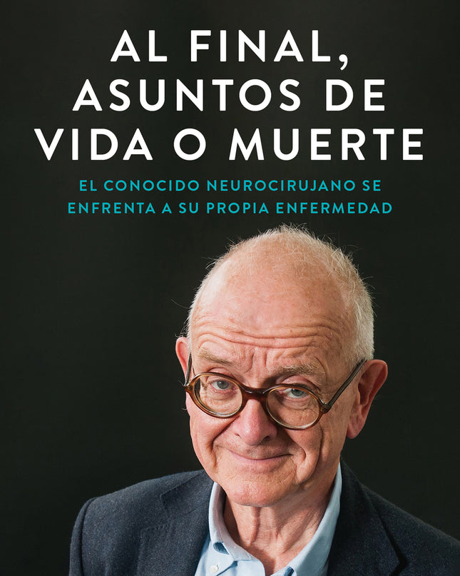 Al Final, Asuntos De Vida O Muerte