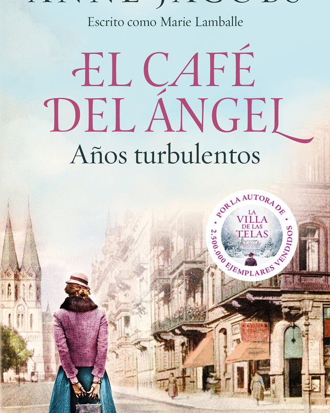 El Cafe Del Angel. Años Turbulentos (cafe Del Angel 2)