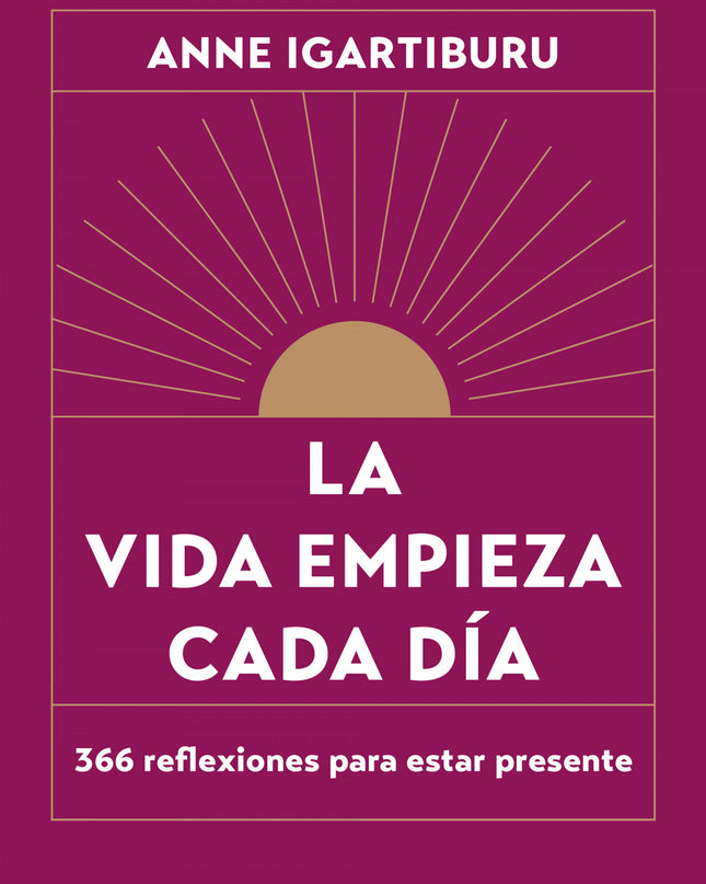 La Vida Empieza Cada Día