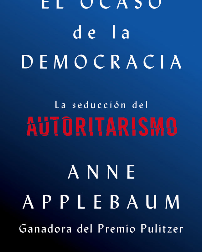 El Ocaso De La Democracia