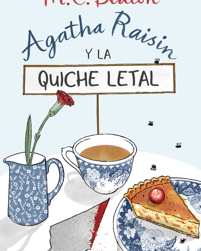 Agatha Raisin Y La Quiche Letal (agatha Raisin 1)