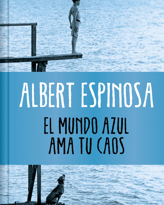 El Mundo Azul. Ama Tu Caos (edición Limitada)