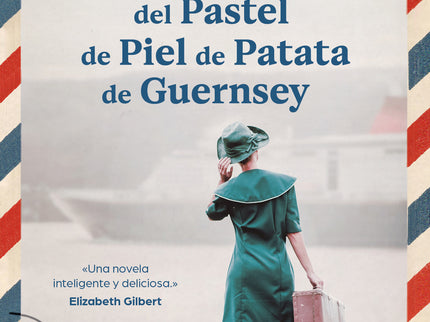 La Sociedad Literaria Del Pastel De Piel De Patata De Guernsey