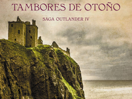 Tambores De Otoño (saga Outlander 4)