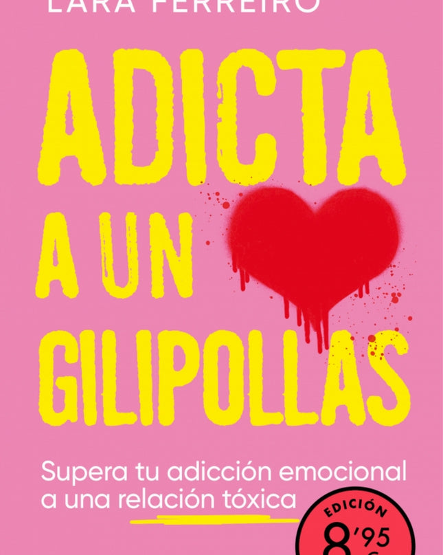 Adicta A Un Gilipollas (campaña Edición Limitada)