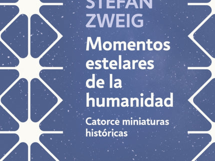 Momentos Estelares De La Humanidad