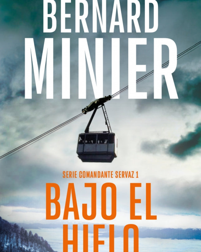 Bajo El Hielo (comandante Servaz 1)