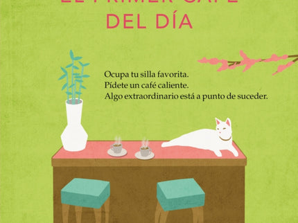 El Primer Café Del Día (antes De Que Se Enfríe El Café 3)