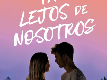 Tan Lejos De Nosotros (cerca De Ti 2)