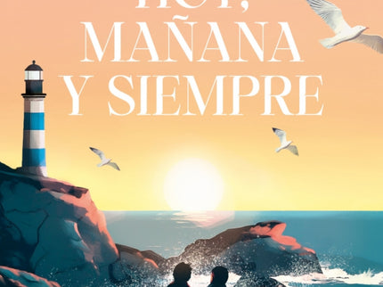 Hoy, Mañana Y Siempre