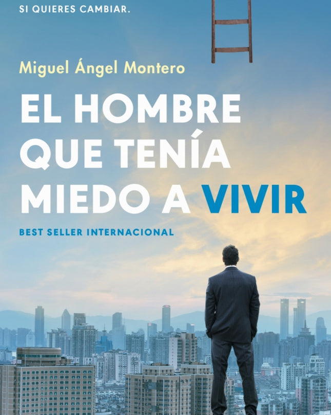 El Hombre Que Tenía Miedo A Vivir