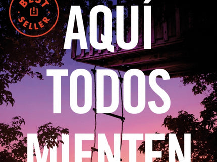 Aquí Todos Mienten