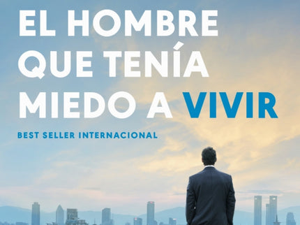 El Hombre Que Tenía Miedo A Vivir (campaña Edición Limitada)
