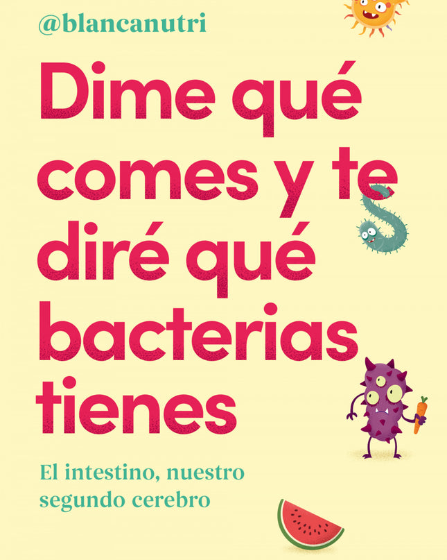 Dime Qué Comes Y Te Diré Qué Bacterias Tienes