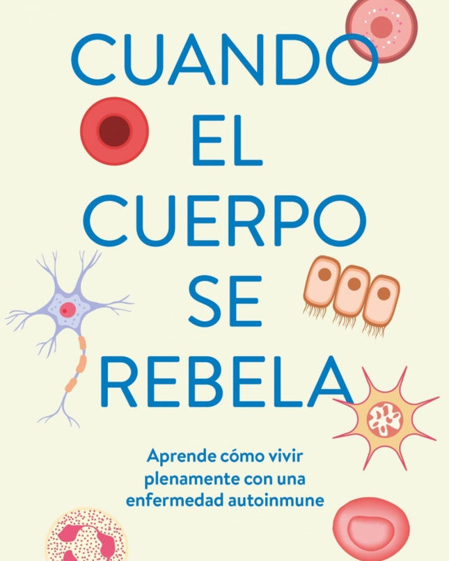 Cuando El Cuerpo Se Rebela