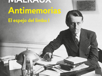 Antimemorias (el Espejo Del Limbo 1)