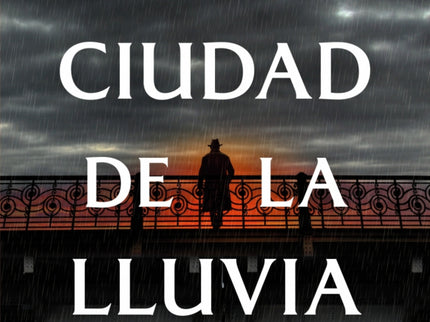 Ciudad De La Lluvia, La