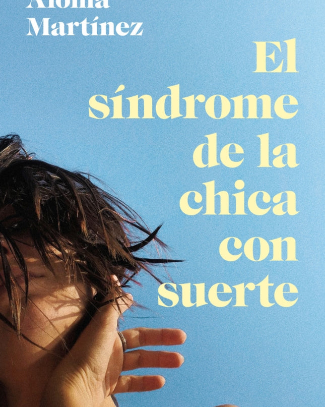 Sindrome De La Chica Con Suerte, El