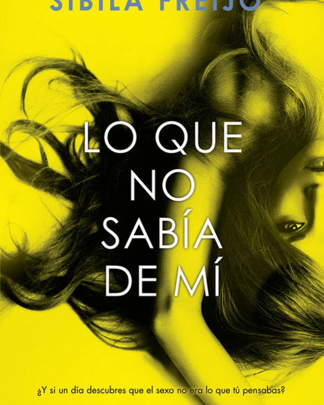 Lo Que No Sabía De Mí