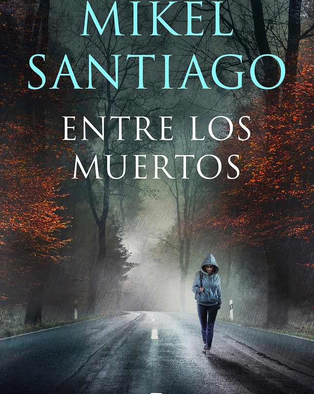 Entre Los Muertos (trilogía De Illumbe 3)