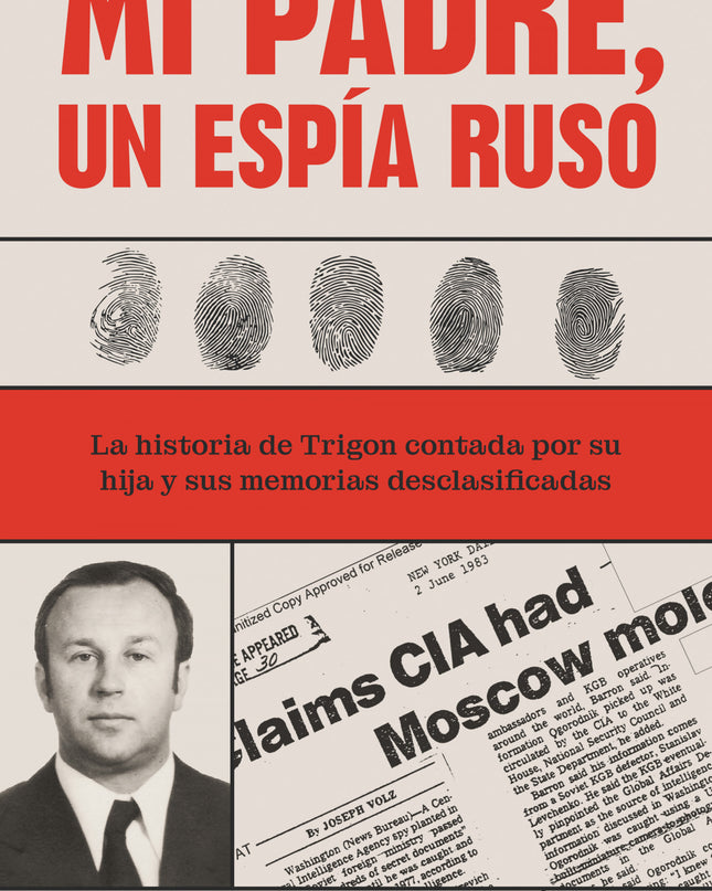 Mi Padre, Un Espía Ruso