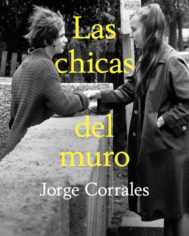 Chicas Del Muro, Las