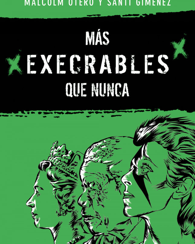 Más Execrables Que Nunca