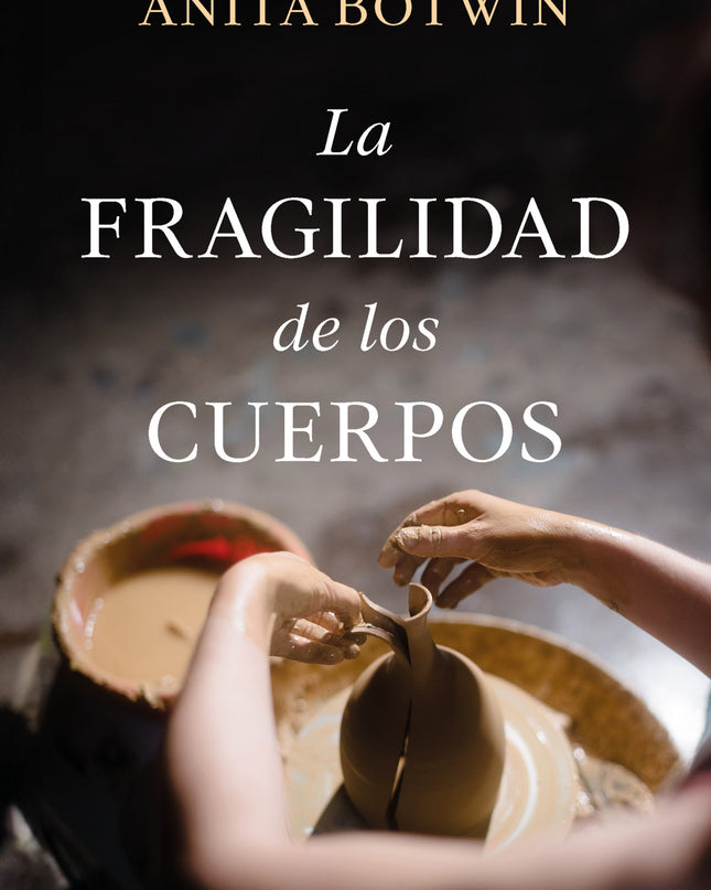 La Fragilidad De Los Cuerpos