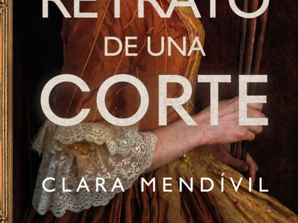 Retrato De Una Corte
