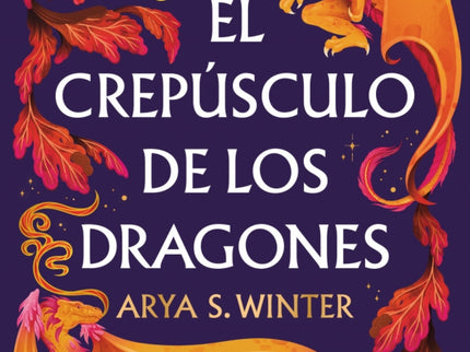 El Crepúsculo De Los Dragones