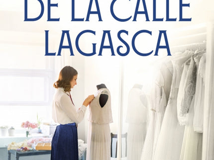 El Atelier De La Calle Lagasca (siete Agujas De Coser 3)