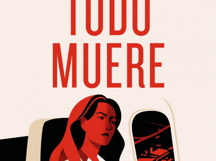 Todo Muere (edición Especial Limitada) (todo Arde 3)