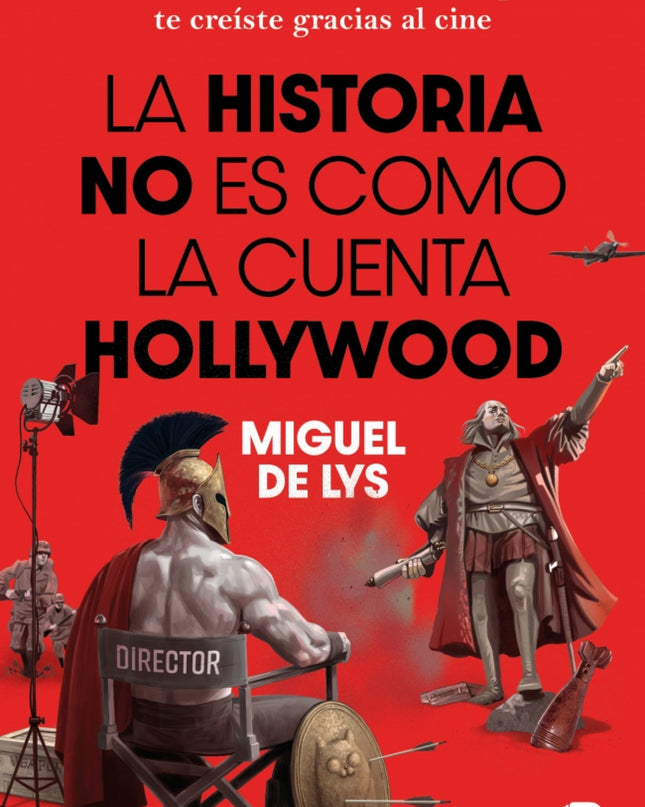 La Historia No Es Como La Cuenta Hollywood